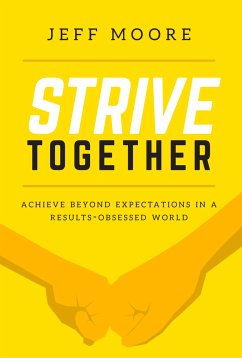 Strive Together - Moore, Jeff