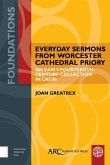 Everyday Sermons from Worcester Cathedral Priory Everyday Sermons from Worcester Cathedral Priory