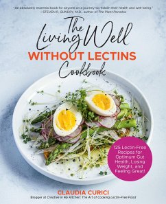 The Living Well Without Lectins Cookbook - Curici, Claudia