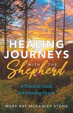 Healing Journeys with the Shepherd - Stone, Mary Kay McCauley