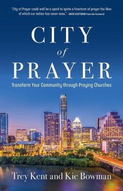 City of Prayer - Kent, Trey; Bowman, Kie