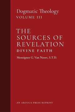 The Sources of Revelation/Divine Faith - Noort, Msgr. G. van