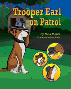 Trooper Earl on Patrol - Monte, Nina