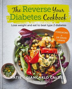 The Reverse Your Diabetes Cookbook - Caldesi, Katie; Caldesi, Giancarlo