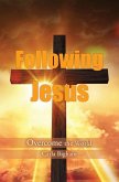 Following Jesus: Overcome the World