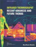 Infrared Thermography: Recent Advances And Future Trends