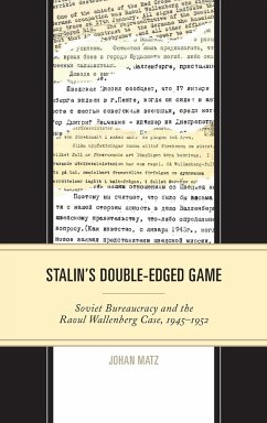 Stalin's Double-Edged Game - Matz, Johan