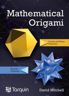 Mathematical Origami: Geometrical Shapes by Paper Folding Volume 2 - Mitchell, David