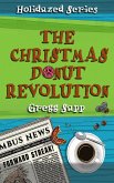 The Christmas Donut Revolution (Holidazed, #2) (eBook, ePUB) The Christmas Donut Revolution (Holidazed, #2) (eBook, ePUB)