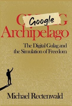 Google Archipelago - Rectenwald, Michael