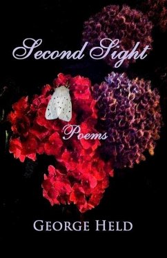 Second Sight: Poems - Held, George
