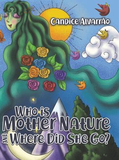 Who Is Mother Nature and Where Did She Go? - Alvarrão, Candice