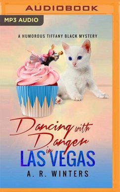 Cover Dancing with Danger in Las Vegas: A Humorous Tiffany Black Mystery