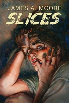 Slices - Moore, James A.