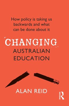 Changing Australian Education - Reid, Alan