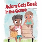 Adam Gets Back in the Game