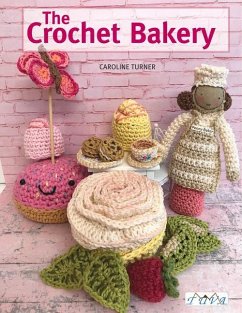 The Crochet Bakery - Turner, Caroline