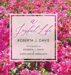 A Joyful Life - Davis, Roberta J