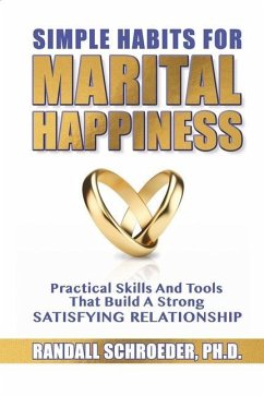 Simple Habits for Marital Happiness - Schroeder, Randall