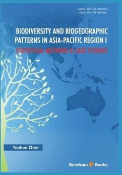Biodiversity and Biogeographic Patterns in Asia-Pacific Region I: Statistical Methods and Case Studies - Chen, Youhua