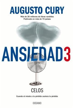 Ansiedad 3. Celos - Cury, Augusto