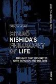 Kitaro Nishida's Philosophy of Life: Thought That Resonates with Bergson and Deleuze