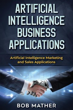 Artificial Intelligence Business Applications - Mather, Bob