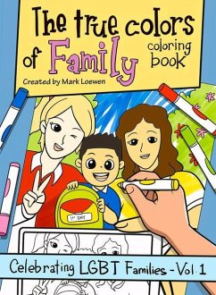 The True Colors of Family Coloring Book - Loewen, Mark