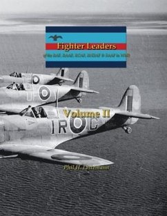 Fighter Leaders of the RAF, RAAF, RCAF, RNZAF & SAAF in WW2: (Volume II) - Listemann, Phil H.