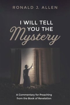 I Will Tell You the Mystery - Allen, Ronald J.