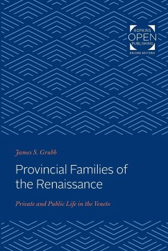 Provincial Families of the Renaissance - Grubb, James S