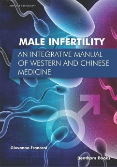 Male Infertility: An Integrative Manual of Western and Chinese Medicine - Franconi, Giovanna