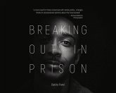 Breaking Out in Prison Breaking Out in Prison