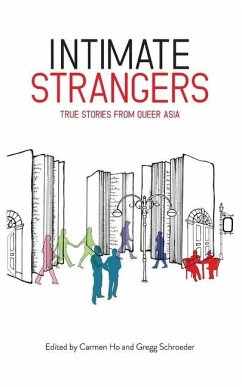 Intimate Strangers: True Stories from Queer Asia