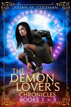 The Demon Lover's Chronicles (The Complete Series) (eBook, ePUB) - Coleman, Julian M.