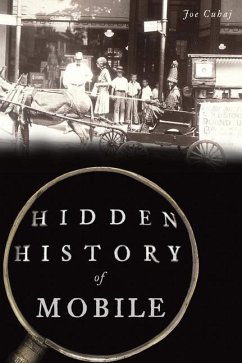 Hidden History of Mobile - Cuhaj, Joe