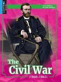 The Civil War (1860-1865)