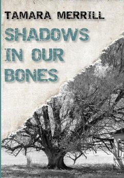 Shadows In Our Bones - Merrill, Tamara