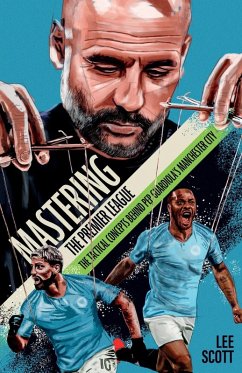 Mastering the Premier League - Scott, Lee