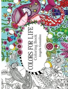 Colors for Life: Coloring Book - Gonzalez, Angela