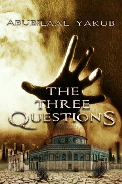 The Three Questions - Yakub, Abubilaal