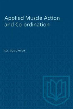 Applied Muscle Action and Co-Ordination - McMurrich, Kathleen I