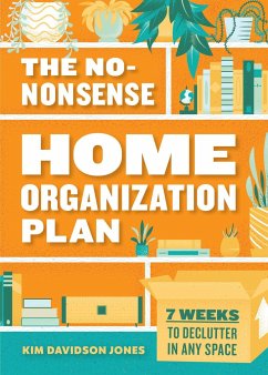 The No-Nonsense Home Organization Plan - Jones, Kim Davidson