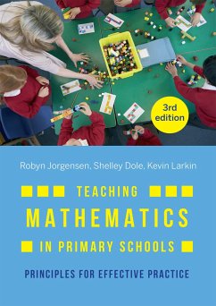 Teaching Mathematics in Primary Schools - Jorgensen, Robyn; Dole, Shelley; Larkin, Kevin