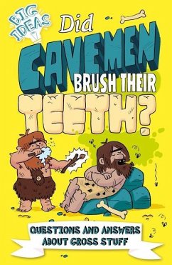 Did Cavemen Brush Their Teeth? - Canavan, Thomas
