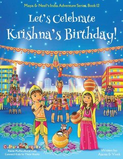 Let's Celebrate Krishna's Birthday! (Maya & Neel's India Adventure Series, Book 12) - Chakraborty, Ajanta; Kumar, Vivek