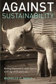Against Sustainability: Reading Nineteenth-Century America in the Age of Climate Crisis