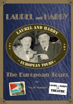 LAUREL and HARDY - The European Tours - Marriot, A. J