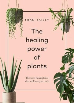 The Healing Power of Plants - Bailey, Fran