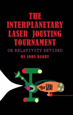 The Interplanetary Laser Jousting Tournament - Barry, John